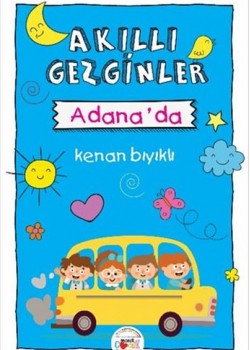 Akıllı Gezginler Adana’da