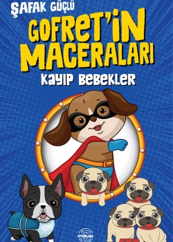 GOFRET'İN MACERALARI KAYIP BEBEKLER