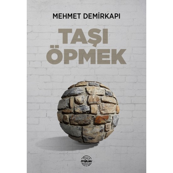Taşı Öpmek Taşı Öpmek