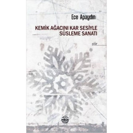 Kemik Ağacını Kar Sesiyle Süsleme Sanatı