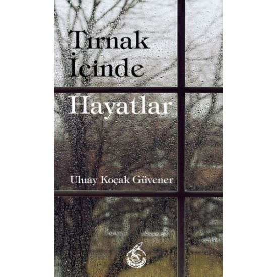 Tırnak İçinde Hayatlar