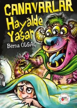 Canavarlar Hayalde Yaşar