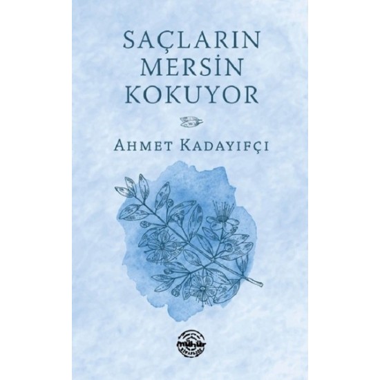 Saçların Mersin Kokuyor Saçların Mersin Kokuyor