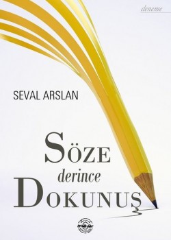 Söze Derince Dokunuş